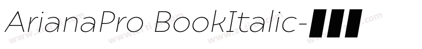 ArianaPro BookItalic字体转换
